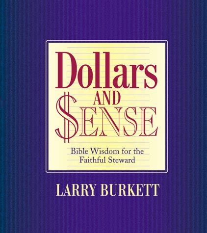 dollars and sense bible wisdom for the faithful steward Kindle Editon